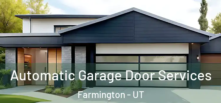  Automatic Garage Door Services Farmington - UT