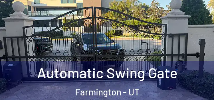  Automatic Swing Gate Farmington - UT