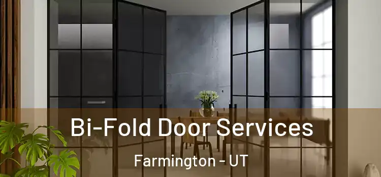  Bi-Fold Door Services Farmington - UT