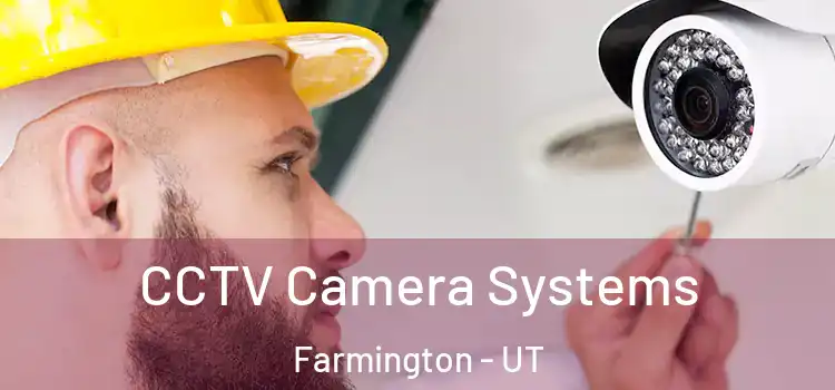  CCTV Camera Systems Farmington - UT
