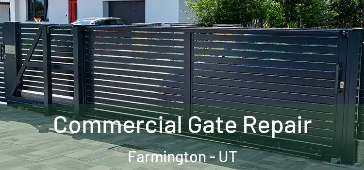  Commercial Gate Repair Farmington - UT