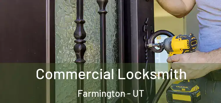  Commercial Locksmith Farmington - UT