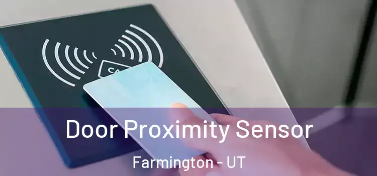  Door Proximity Sensor Farmington - UT