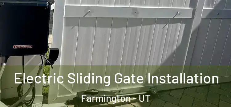  Electric Sliding Gate Installation Farmington - UT