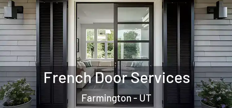  French Door Services Farmington - UT