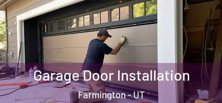  Garage Door Installation Farmington - UT