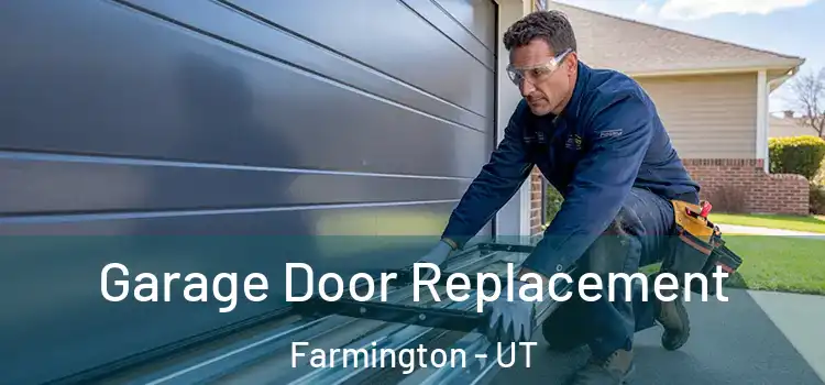  Garage Door Replacement Farmington - UT