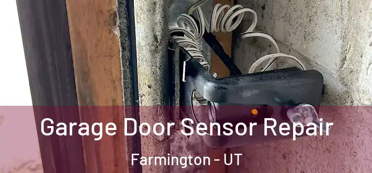  Garage Door Sensor Repair Farmington - UT