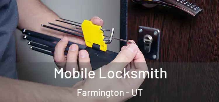  Mobile Locksmith Farmington - UT