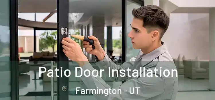  Patio Door Installation Farmington - UT