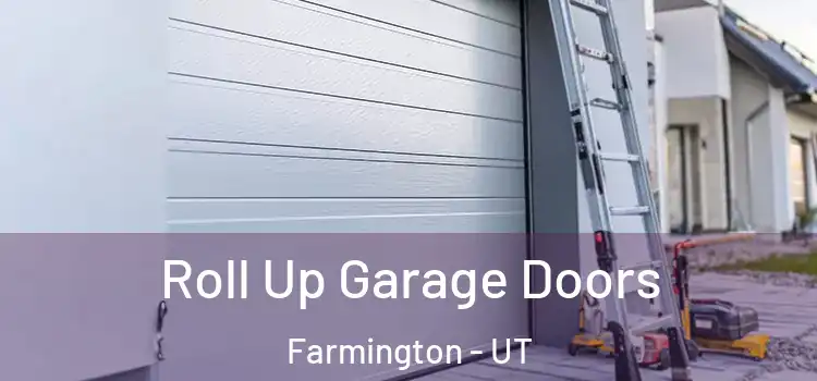  Roll Up Garage Doors Farmington - UT