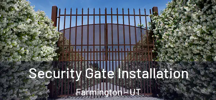  Security Gate Installation Farmington - UT