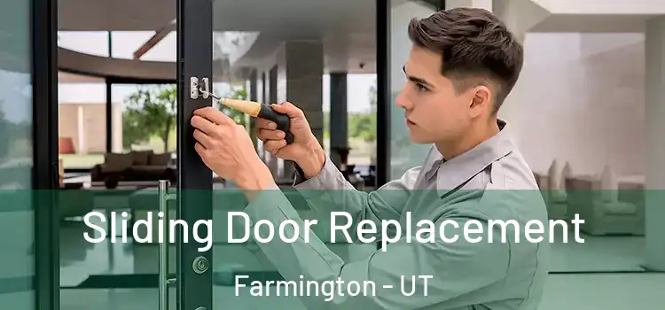 Sliding Door Replacement Farmington - UT